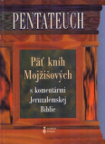 Pentateuch - Päť kníh Mojžíšových s komentármi Jeruzalemskej Biblie