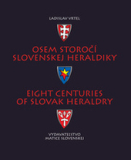 Osem storočí slovenskej heraldiky - Eight Centuries Of Slovak Heraldry
