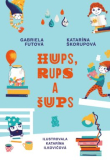 Hups, Rups a Šups