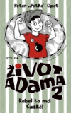 Život Adama 2. - Rebel to má ťažké! 