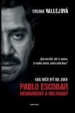 Pablo Escobar: Nenávidený a milovaný