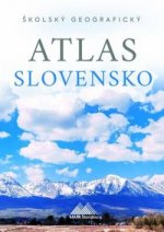 Slovensko - Školský geografický atlas /Mapa Slovakia/