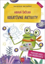 Hravá škôlka - Kreatívne aktivity: Pracovný zošit pre predškolákov