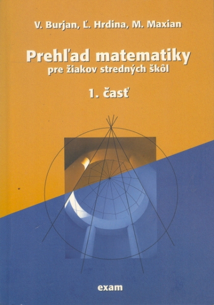 Prehľad matematiky pre žiakov stredných škôl 1.