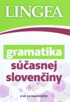 Gramatika súčasnej slovenčiny s praktickými príkladmi 