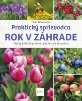 Rok v záhrade - Praktický sprievodca