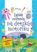 Ľahké cvičenia na detskú motoriku /Zmazateľné pero zadarmo/ 