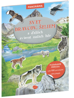 Svet dravcov, šeliem a ďalších zvierat našich hôr – Knižka s plagátom a samolepkami 