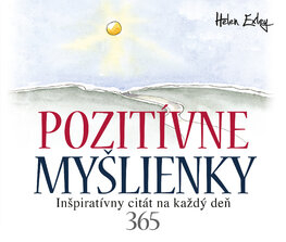 365 Pozitívne myšlienky - Inšpiratívny citát na každý deň 