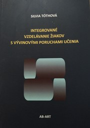 Integrované vzdelávanie žiakov s vývinovými poruchami učenia