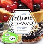 Pečieme zdravo - Kulinárske trendy