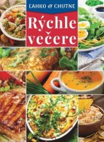 Rýchle večere - Ľahko a chutne 