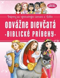 Odvážne dievčatá: Biblické príbehy 