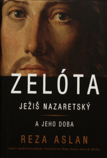 Zelóta - Ježiš Nazaretský a jeho doba 