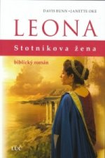 Leona - Stotníkova žena: Biblický román 1.