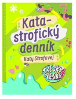 Katastrofický denník Katy Strofovej - Tresky plesky 1.