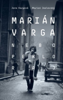 Marián Varga - Nebo, peklo, raj